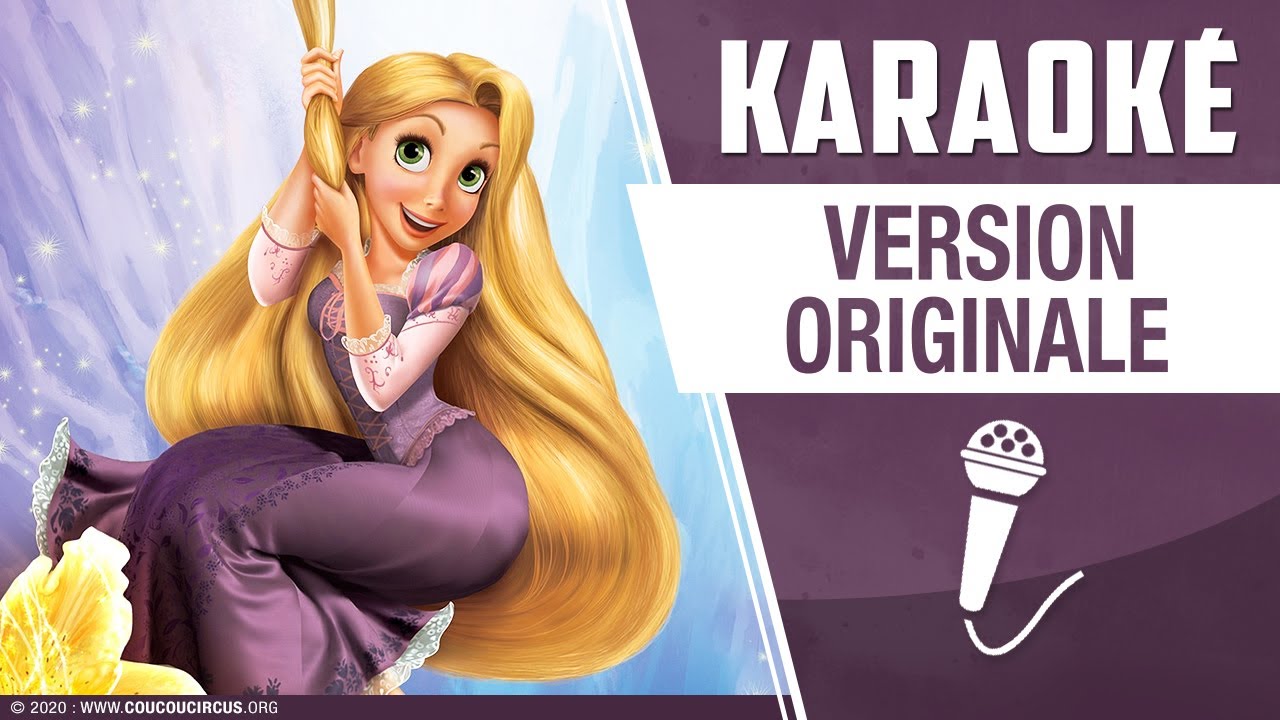 Raiponce - Où est la vraie vie ? (Karaoké) coucoucircus.org