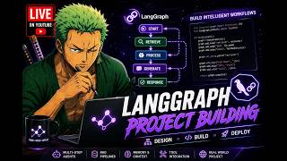 🚀 LIVE: LangGraph Project Building from Scratch | Build a Real AI Workflow