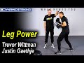 Leg power by trevor wittman and justin gaethje