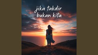 Download Lagu Jika Takdir Bukan Kita (Remix) MP3