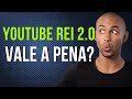 YouTube Rei 2.0, vale A PENA?