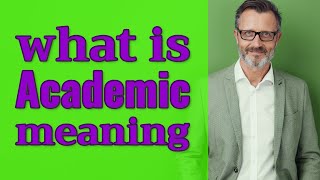 Academic Meaning of academic