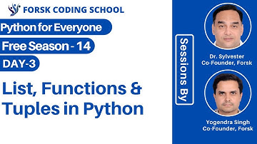 Season 14 | Day 3  | List | Functions | Tuples in Python | Forsk Coding School