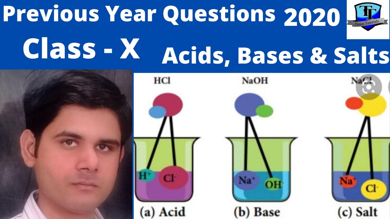 Science class 10/previous year questions solved 2020/Acids,Bases and