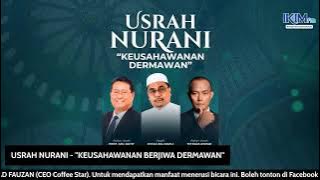 Download lagu USRAH NURANI - 'KEUSAHAWANAN DERMAWAN'