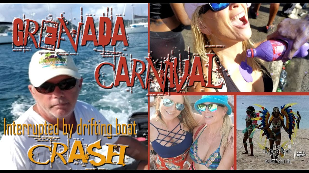 # 57 Grenada Carnival Interrupted by Drifting Boat CRASH - Season 2