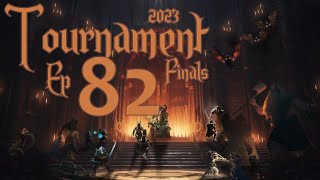 Tournament Finals 2023 - Ep 82 - Gath Gearing Up For Xib by LucidTactics 7 views 4 minutes ago 35 minutes