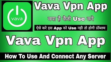 Vava Vpn Kaise Use Kare || How To Use Vava Vpn App || Vava Vpn Apk Mod || Vava Free Fire