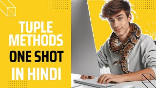 Tuple Methods Complete in One Shot || Tuple One Shot in Python in Hindi