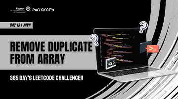 D13 - Remove Duplicate from Array | Java | Coding Series | 365 Day’s LeetCode Challenge!! 🌟