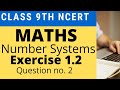 Class 9 Maths | Chapter 1 | Ex 1.2 Question no 2 | Number Systems | NCERT