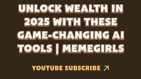 Unlock Wealth in 2025 with These Game-Changing AI Tools | MemeGirls | Memefi New Video Code