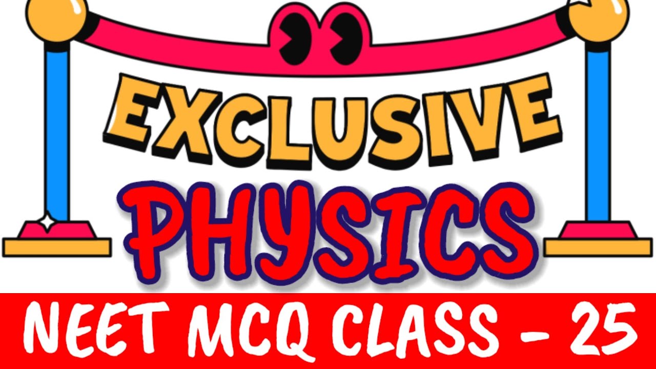 NEET 2022 MCQ Class 25 NEET 2021 Physics Important MCQ