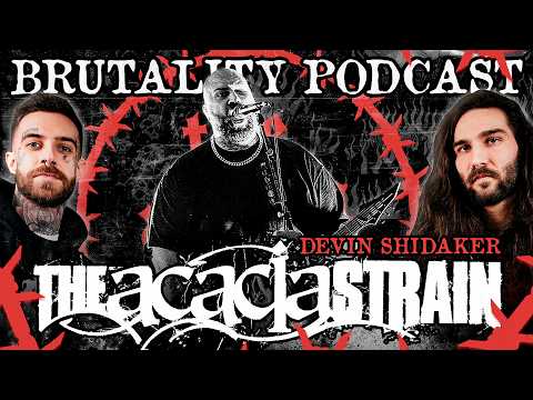 THE ACACIA STRAIN | Devin Shidaker: CKY, Makeshift Guitars & The Heaviest Bands Of All Time | EP 146
