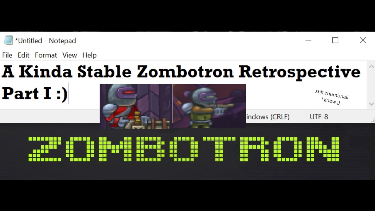 A Kinda Stable Zombotron Retrospective Part I
