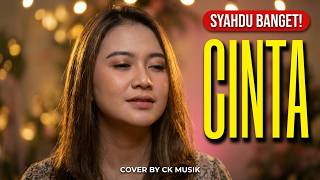 Dangdut Lawas Paling Syahdu - CINTA - Ida Laila (Cover CK MUSIK)