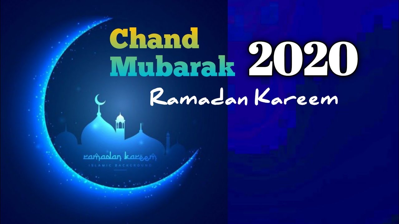 Ramzan Kareem Ka Chand Mubarak 2020 - YouTube