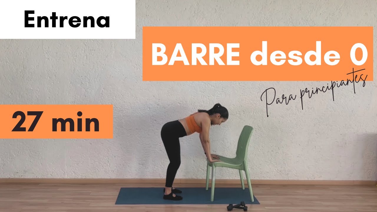 Ejercicios para principiantes| BARRE Full body desde cero| Básico