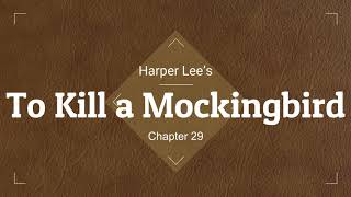 To Kill a Mockingbird Audio Ch. 29