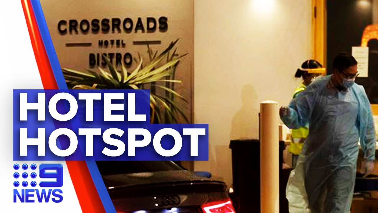 Coronavirus: Five cases linked to Crossroads Hotel | 9 News Australia ...