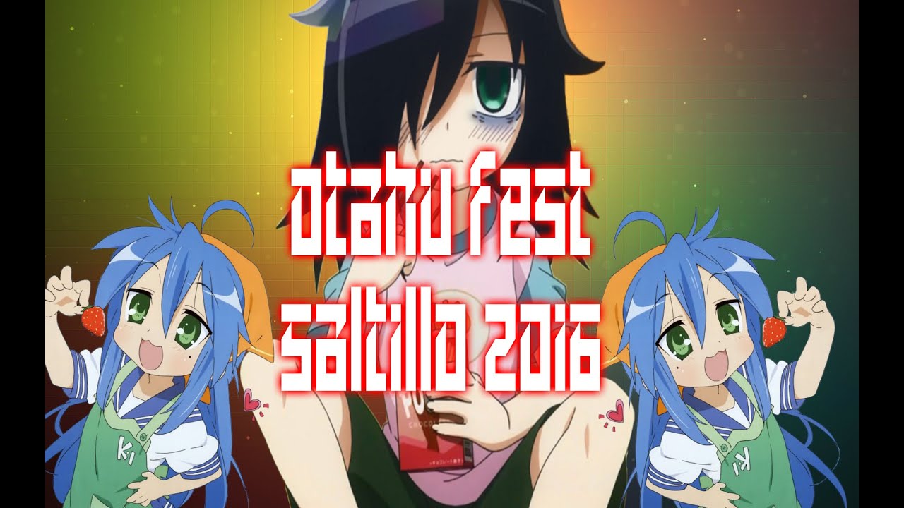 OTAKU FEST SALTILLO 2016