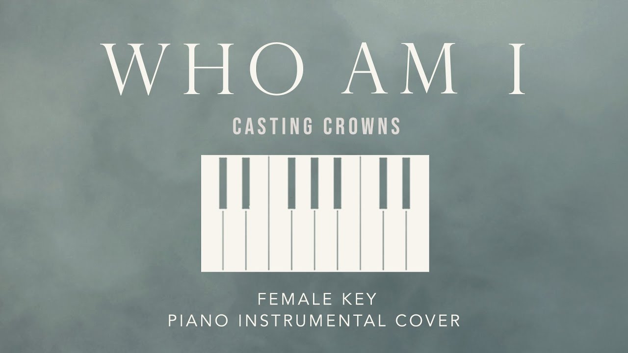 WHO AM I⎜Casting Crowns - [Female Key] Solo Piano Instrumental cover by GershonRebong