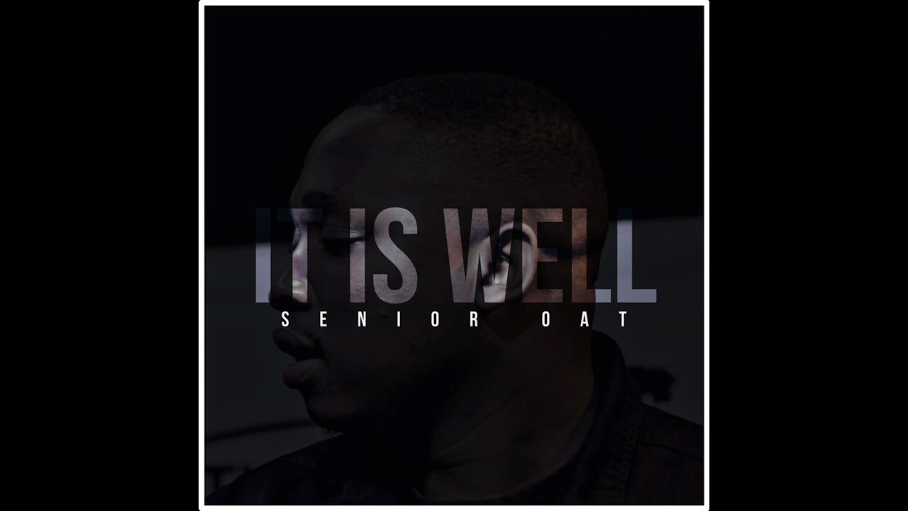 Senior Oat-It Is Well (feat. Oliphant Gold & Romeo ThaGreatwhite)