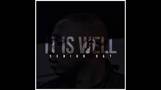 Senior Oat-It Is Well (feat. Oliphant Gold & Romeo ThaGreatwhite) Resimi