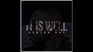 Senior Oat-It Is Well (feat. Oliphant Gold & Romeo ThaGreatwhite)
