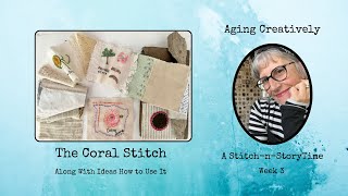 Stitch-A-Long Week 3 ~ The Coral Stitch and a Chat