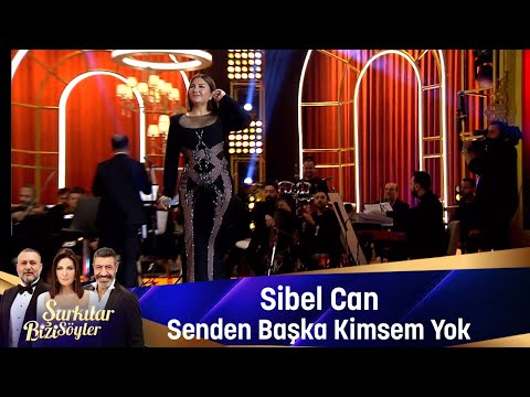 Sibel Can - SENDEN BAŞKA KİMSEM YOK