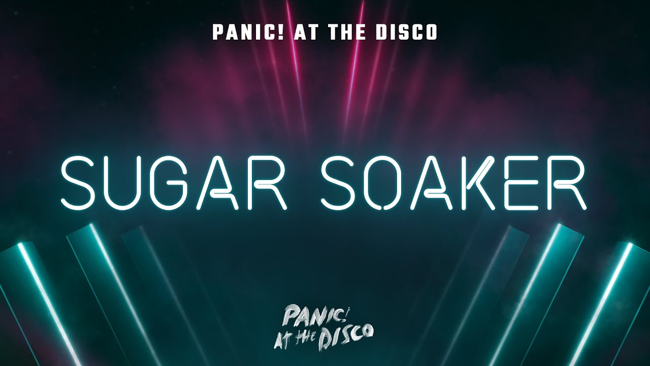 Sugar Soaker [New Single] Panic! At The Disco Gameplay Beat Saber YouTube