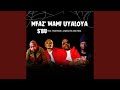 Umfaz'Wam Uyaloya Umfaz'Wam Uyaloya