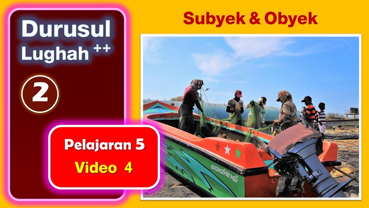 ⭐⭐⭐⭐⭐ Pelajaran 5 Video 4 LATIHAN Subyek dan Obyek  Durusul Lughah 2 Bahasa Arab Pasca Iqro'