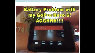 Battery Problem with my GoPro Hero 6