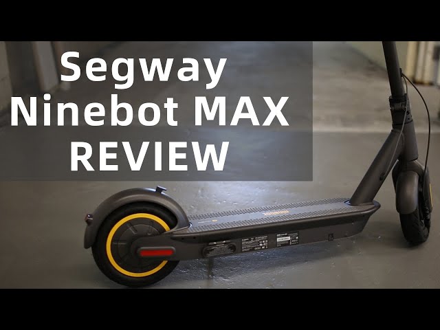 nitrogen fysisk Gå til kredsløbet Segway Ninebot Kickscooter MAX Review (G30) - YouTube