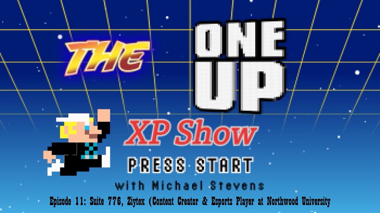 The One Up XP Show - Episode 11: Suite 776, Ziytex Interview