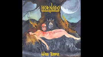 Hornado - Unholy Messiah (from the 2016 Album Wild Temple)