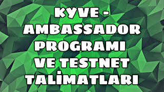 Kyve - Ambassador Programı Ve Testnet Talimatları