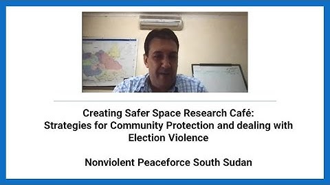 Research Café: Strategies for Community Protection and dealing with Election Violence