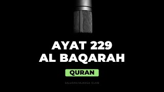 Al Baqarah Ayat 229 | Ayah Quran Surah Baqarah by Mishary bin Rashid Alafasy
