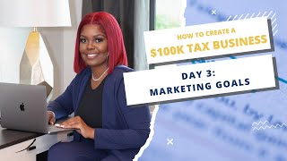 How To Create A $100k Tax Brand | Day 3: Marketing
