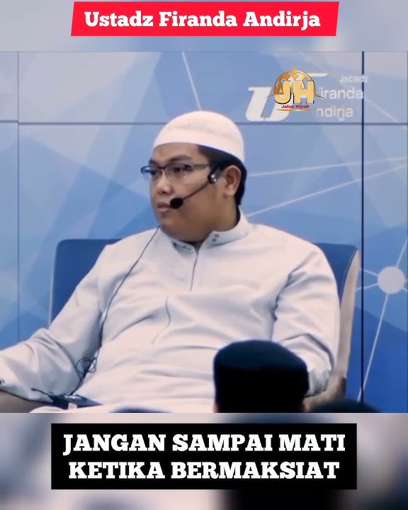 Jangan Sampai Mati Ketika Maksiat || Ustadz Firanda Andirja