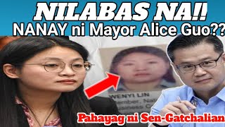 NILABAS NA ANG NANAY NI MAYOR ALICE GUO? Sa pahayag ni Sen. Gatchalian