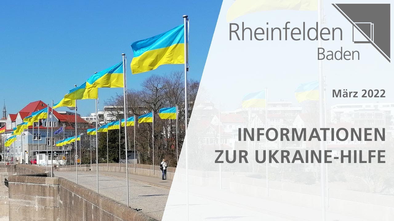 Stadt Rheinfelden (Baden) Informationen zur UkraineHilfe für Rheinfelderinnen und Rheinfelder