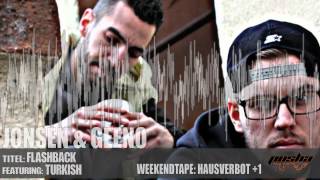 JONSEN &amp; GEENO feat. TURKISH - FLASHBACK | HAUSVERBOT +1 [2012]