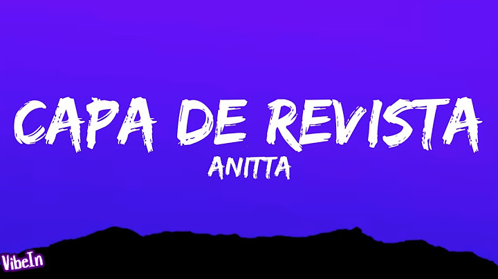 Anitta - Capa de Revista (Letra/Legendado)
