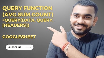 Google Sheets Query Formula with (SUM,AVG,COUNT) : A Comprehensive Guide