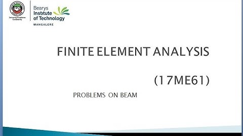 FINITE ELEMENT ANALYSIS-17ME61