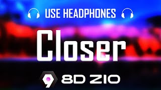 Edwince - Closer 8D AUDIO Use Headphones 🎧